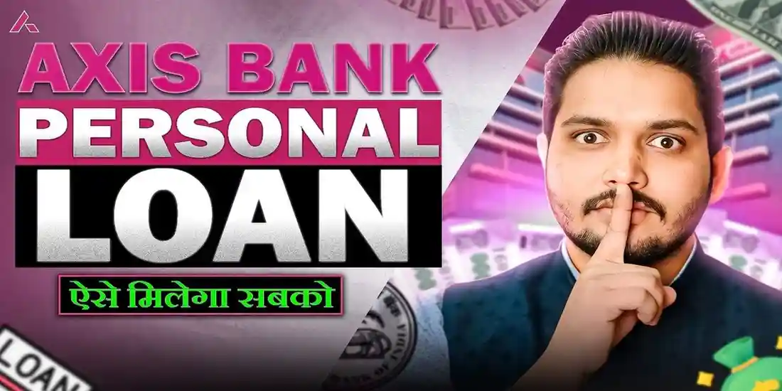 Axis Bank Personal Loan Kaise Le